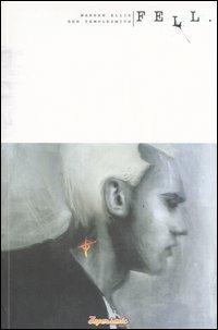 Fell. Vol. 1 - Warren Ellis, Ben Templesmith - Libro Edizioni BD 2007, Supersonic | Libraccio.it