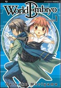 World embryo. Vol. 1 - Daisuke Moriyama - Libro Edizioni BD 2012, J-POP | Libraccio.it