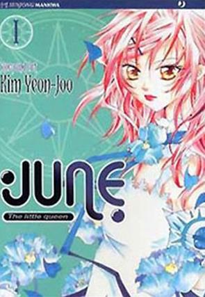 June the little queen. Vol. 1 - Kim Yeon-Joo - Libro Edizioni BD 2011, J-POP | Libraccio.it