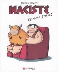 Maciste (e altre storie) - Stefano Misesti - Libro Edizioni BD 2007, Alta fedeltà | Libraccio.it