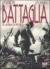 Battaglia. Le guerre di Pietro