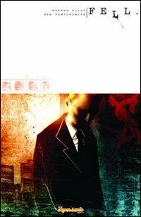 Fell. Vol. 2 - Warren Ellis, Ben Templesmith - Libro Edizioni BD 2008, Supersonic | Libraccio.it