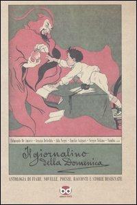 Il giornalino della domenica. Antologia di fiabe, novelle, poesie, racconti e storie disegnate. Ediz. illustrata  - Libro Edizioni BD 2008 | Libraccio.it