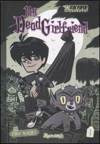 Appuntamento con il destino. My dead girlfriend. Vol. 1 - Eric Wight - Libro Edizioni BD 2008, Supersonic | Libraccio.it
