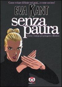 Eva Kant. Senza paura. Ediz. illustrata - Eva Kant - Libro Edizioni BD 2008, Alta fedeltà | Libraccio.it