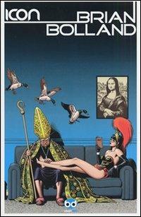 Brian Bolland - Brian Bolland - Libro Edizioni BD 2008, Icon | Libraccio.it