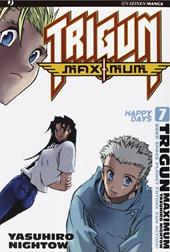 Trigun Maximum. Vol. 7: Happy Days