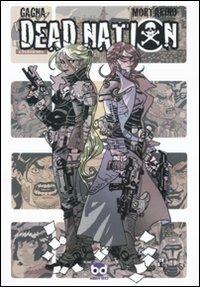 Dead Nation - Andrea Gagna, Francesco Mortarino - Libro Edizioni BD 2008 | Libraccio.it