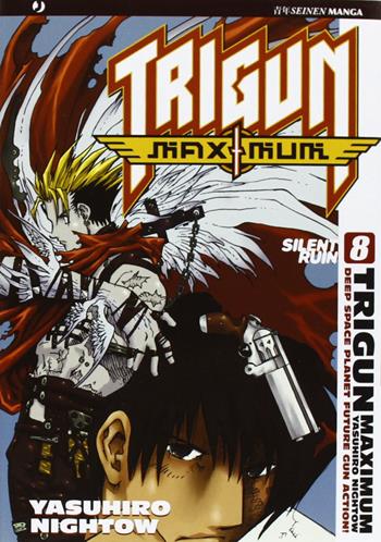 Trigun Maximum. Vol. 8: Silent Ruin - Yasuhiro Nightow - Libro Edizioni BD 2009, J-POP | Libraccio.it