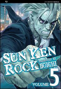 Sun Ken Rock. Vol. 5 - Boichi - Libro Edizioni BD 2011, J-POP | Libraccio.it