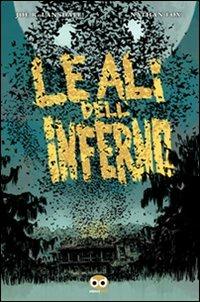 Le ali dell'inferno - Joe R. Lansdale, Nathan Fox - Libro Edizioni BD 2009, Alta fedeltà | Libraccio.it