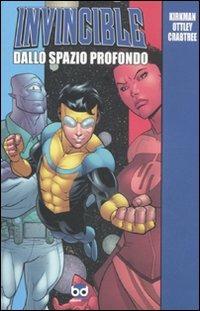 Dallo spazio profondo. Invincible. Vol. 7 - Robert Kirkman, Ryan Ottley, Bill Crabtree - Libro Edizioni BD 2011, Supersonic | Libraccio.it