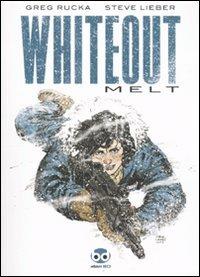 Melt. Whiteout - Greg Rucka, Steve Lieber - Libro Edizioni BD 2009 | Libraccio.it