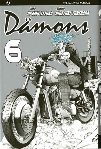 Damons. Vol. 6 - Osamu Tezuka, Hideyuki Yonehara - Libro Edizioni BD 2012, J-POP | Libraccio.it