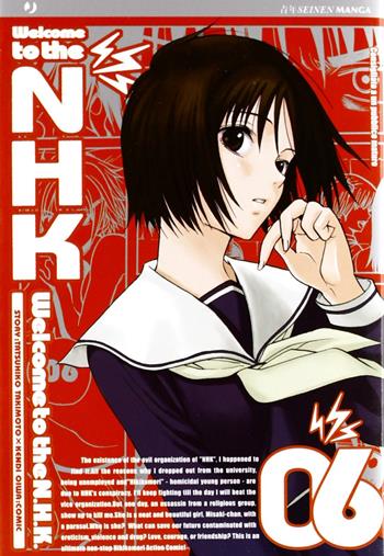 Welcome to the Nhk. Vol. 6 - Tatsuhiko Takimoto, Kendi Oiwa - Libro Edizioni BD 2011, J-POP | Libraccio.it