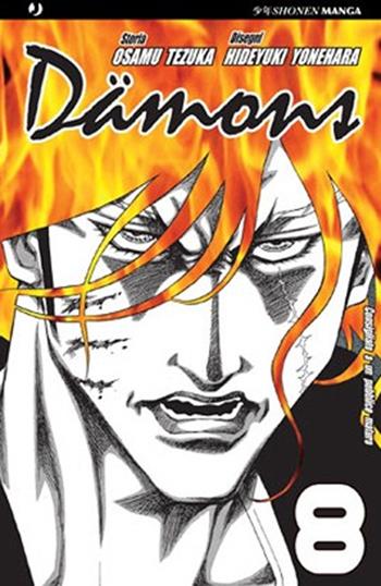 Damons. Vol. 8 - Osamu Tezuka, Hideyuki Yonehara - Libro Edizioni BD 2012, J-POP | Libraccio.it