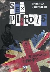 Sex Pistols. La biografia a fumetti