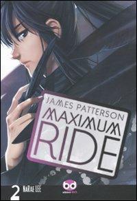 Maximum Ride. Vol. 2 - James Patterson, NaRae Lee - Libro Edizioni BD 2010, Alta fedeltà | Libraccio.it