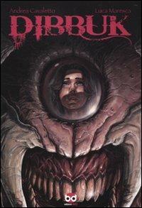 Dibbuk - Andrea Cavaletto, Luca Maresca - Libro Edizioni BD 2010 | Libraccio.it