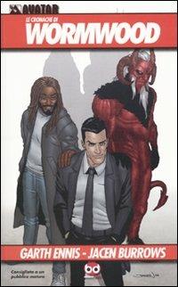 Le cronache di Wormwood - Garth Ennis, Jacen Burrows - Libro Edizioni BD 2010 | Libraccio.it