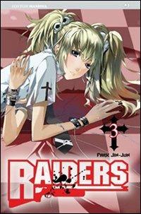 Raiders. Vol. 3 - Jin-Jun Park - Libro Edizioni BD 2011, J-POP | Libraccio.it
