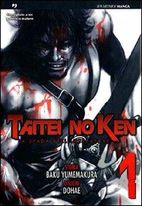 La spada dell'imperatore. Taitei no ken. Vol. 1 - Baku Yumemakura, Dohae - Libro Edizioni BD 2011, J-POP | Libraccio.it