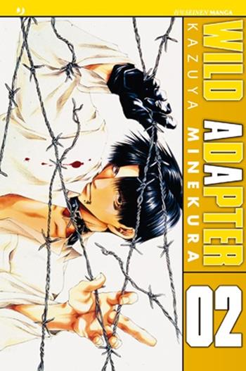 Wild adapter. Vol. 2 - Kazuya Minekura - Libro Edizioni BD 2011, J-POP | Libraccio.it