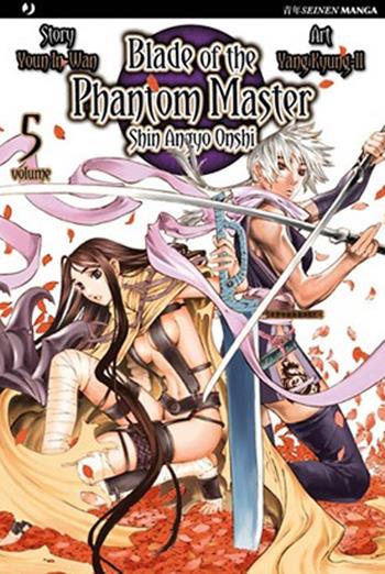 Blade of the phantom master. Shin angyo onshi. Vol. 5 - Youn In-Wan, Yang Kyung-il - Libro Edizioni BD 2012, J-POP | Libraccio.it