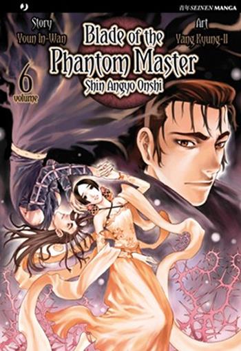 Blade of the phantom master. Shin angyo onshi. Vol. 6 - Youn In-Wan, Yang Kyung-il - Libro Edizioni BD 2011, J-POP | Libraccio.it