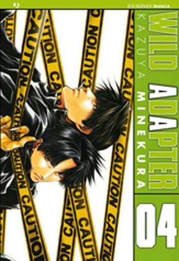 Wild adapter. Vol. 4 - Kazuya Minekura - Libro Edizioni BD 2012, J-POP | Libraccio.it