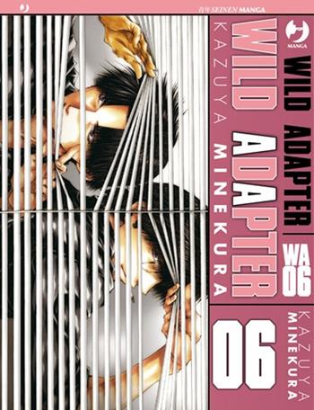 Wild adapter. Vol. 6 - Kazuya Minekura - Libro Edizioni BD 2011, J-POP | Libraccio.it