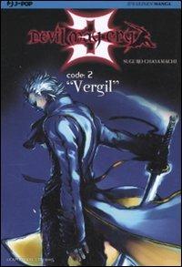 Code: 2 «Vergil». Devil May Cry. Vol. 2 - Suguru Chayamachi - Libro Edizioni BD 2010, J-POP | Libraccio.it