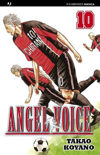 Angel voice. Vol. 10 - Takao Koyano - Libro Edizioni BD 2011, J-POP | Libraccio.it