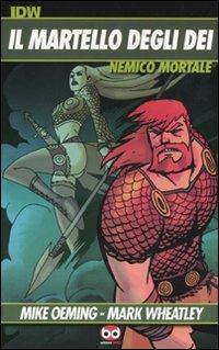 Nemico mortale. Il martello degli dei - Michael Avon Oeming, Mark Wheatley - Libro Edizioni BD 2011 | Libraccio.it