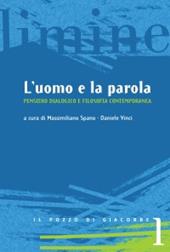 L'uomo e la parola. Pensiero dialogico e filosofia contemporanea