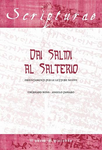 Dai Salmi al Salterio. Orientamenti per le letture nuove  - Libro Il Pozzo di Giacobbe 2014, Scripturae | Libraccio.it