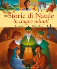 Storie di Natale in cinque minuti. Ediz. illustrata - John Goodwin, Richard Johnson - Libro Il Pozzo di Giacobbe 2008, Christmas books | Libraccio.it