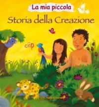 La mia piccola storia della creazione - Christina Goodings, Melanie Mitchell - Libro Il Pozzo di Giacobbe 2008, Children's books | Libraccio.it