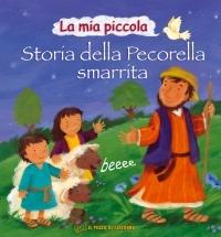 La mia piccola storia della pecorella smarrita. Ediz. illustrata - Christina Goodings, Melanie Mitchell - Libro Il Pozzo di Giacobbe 2008, Piccoli tesori | Libraccio.it