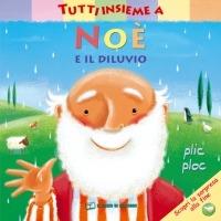 Tutti insieme a Noè e il diluvio. Ediz. a colori - Christina Goodings, Claire Henley - Libro Il Pozzo di Giacobbe 2008, Piccoli tesori | Libraccio.it