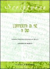 L' offerta di sé a Dio. Indagine esegetico-teologica su Rm 12, 1-2