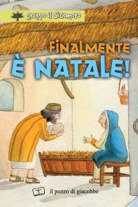 Finalmente è Natale!  - Libro Il Pozzo di Giacobbe 2008, I gigli | Libraccio.it