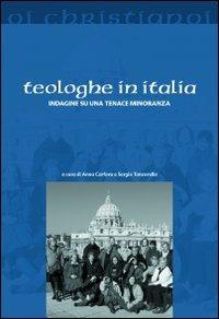 Teologhe in Italia. Indagine su una tenace minoranza  - Libro Il Pozzo di Giacobbe 2010, Oi christianoi. Sezione moderna e contemporanea | Libraccio.it