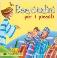 Le beatitudini per i piccoli. Ediz. illustrata - Silvia Vecchini - Libro Il Pozzo di Giacobbe 2010, Prego anch'io | Libraccio.it