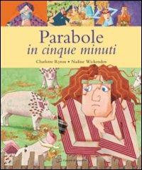 Parabole in cinque minuti - Charlotte Ryton, Nadine Wickenden - Libro Il Pozzo di Giacobbe 2009 | Libraccio.it