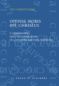 Omnia nobis est Christus. L'umanesimo dell'incarnazione in Giovanni Battista Montini - Vito Impellizzeri - Libro Il Pozzo di Giacobbe 2011, Ai crocevia | Libraccio.it