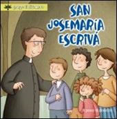 San Josemaría Escrivá. Ediz. illustrata