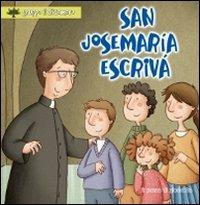 San Josemaría Escrivá. Ediz. illustrata - Silvia Vecchini - Libro Il Pozzo di Giacobbe 2010, Piccoli semi | Libraccio.it