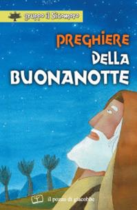 Preghiere della buonanotte - Silvia Vecchini - Libro Il Pozzo di Giacobbe 2010, I gigli | Libraccio.it