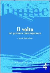 Il volto nel pensiero contemporaneo  - Libro Il Pozzo di Giacobbe 2010, Limine | Libraccio.it